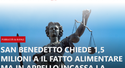 Querele bavaglio: lo Sportello dei Diritti solidarizza con “Il Fatto Alimentare” dopo la quarta sconfitta in appello di San Benedetto