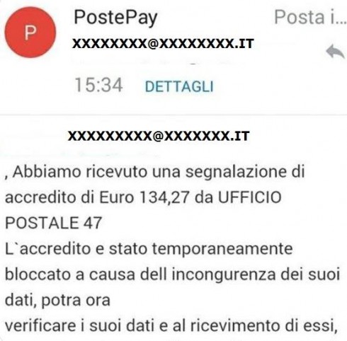 Finti accrediti sulla PostePay. Nuovo phishing con la truffa online della mail che ci comunica il blocco di un fantomatico accredito in realtà è un modo per accedere abusivamente ai nostri conti.