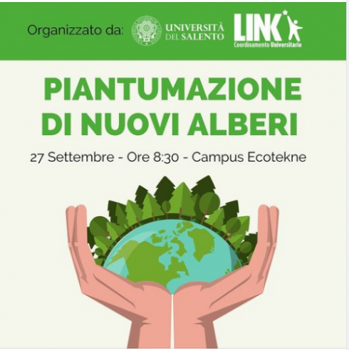 "Piantumazione di nuovi alberi" - Organizzato da Università del Salento e LINK Lecce - Coordinamento Universitario