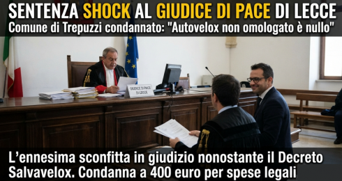 Sentenza shock al Giudice di Pace di Lecce: Comune di Trepuzzi condannato. "La multa con l'autovelox non omologato è nulla".