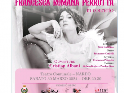 Francesca Romana Perrotta in concerto. Teatro comunale – Nardò, sabato 30 marzo 2024 ore 20:30