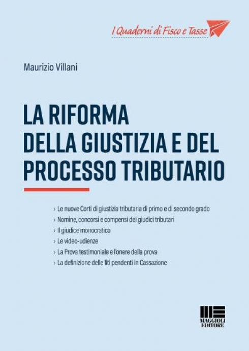 “La riforma della giustizia e del processo tributario”, edito da Maggioli Editore