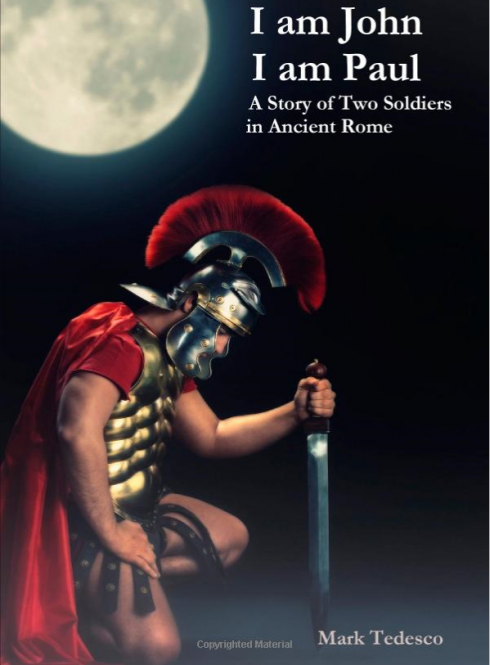 I am John I am Paul: A Story of Two Soldiers in Ancient Rome